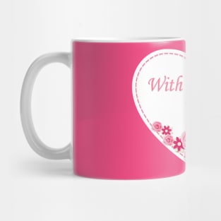 white heart with love and flowers Mug